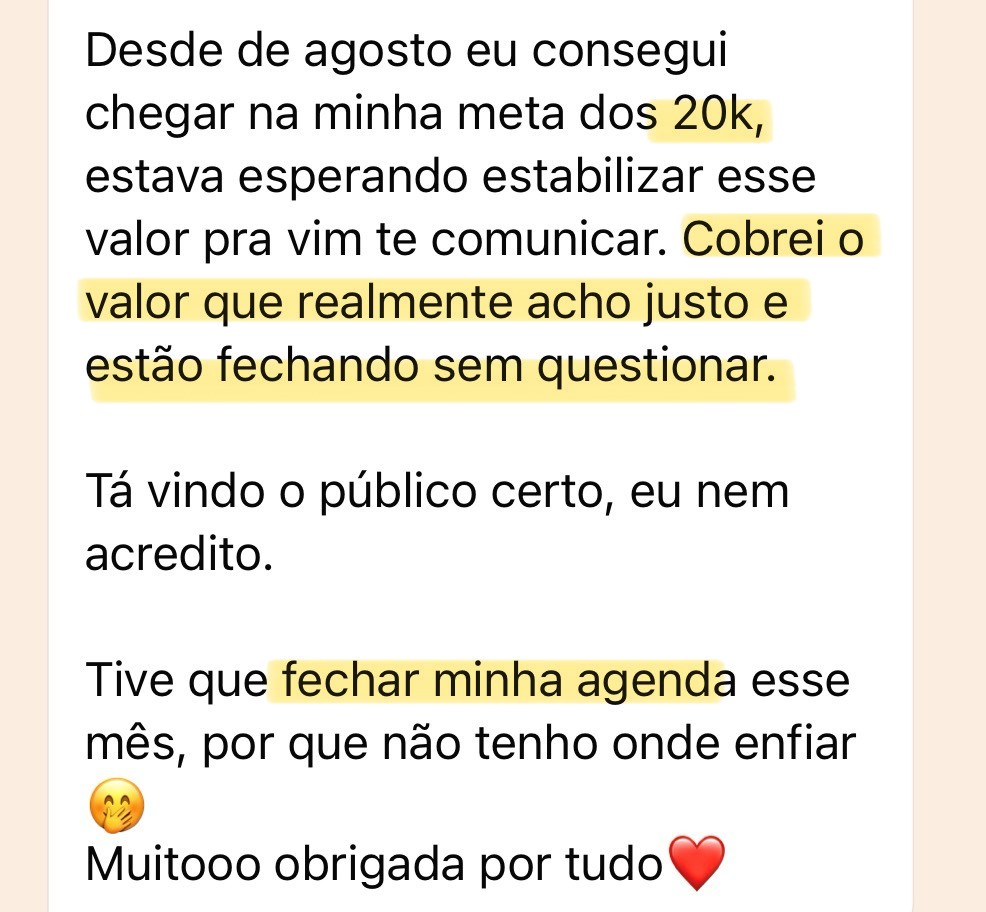 Print de mensagem de mentorada: chegou na meta dos 20k, cobra o valor que acha justo e precisou fechar a agenda